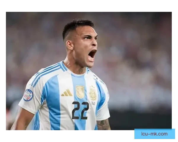 劳塔罗绝杀助阿根廷卫冕美洲杯荣耀再续